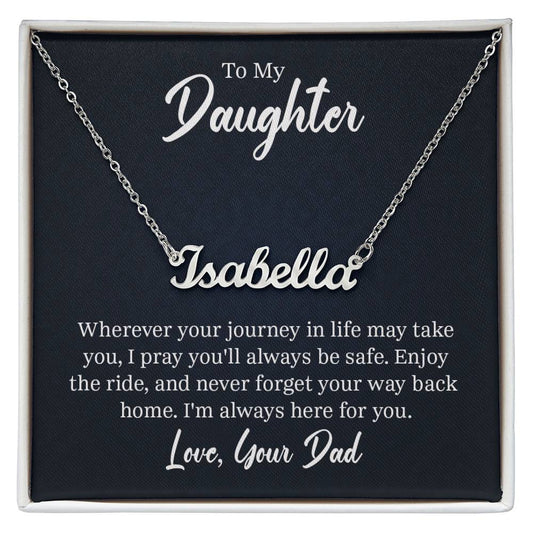 To my daughter, A Father's Love, Custom Name Neckless